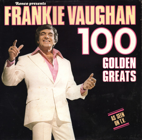 Frankie Vaughan — 100 Golden Greats