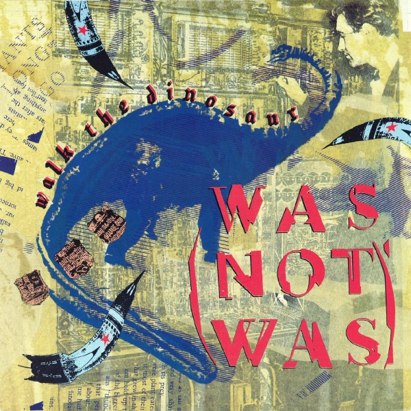 Was (Not Was) — Walk The Dinosaur