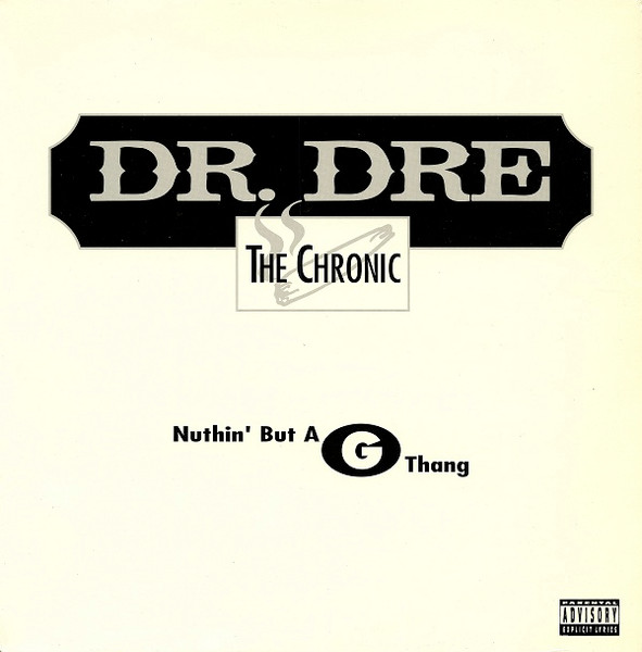 Dr. Dre — Nuthin' But A 'G' Thang