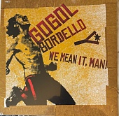 GOGOL BORDELLO — We Mean It, Man!