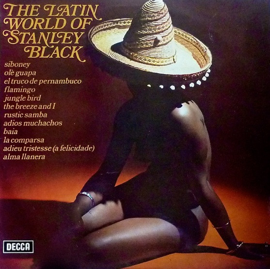 Stanley Black — The Latin World Of Stanley Black