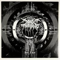 Darkthrone — Hate Them