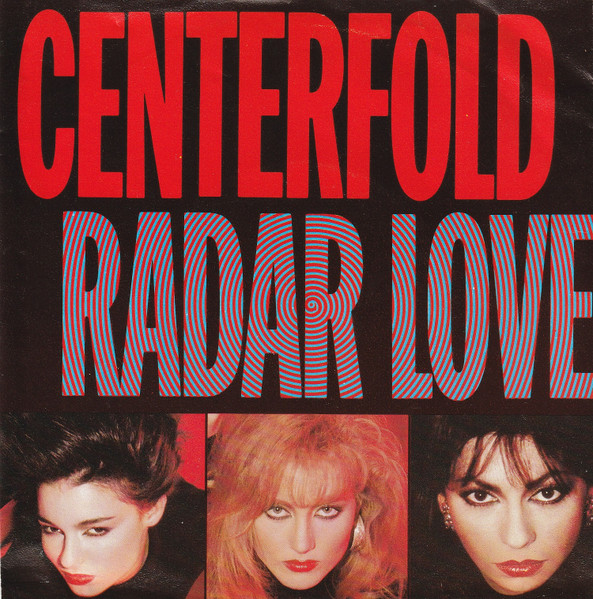 Centerfold — Radar Love