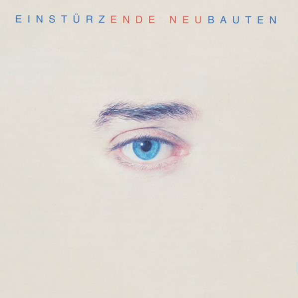 Einstürzende Neubauten — Ende Neu