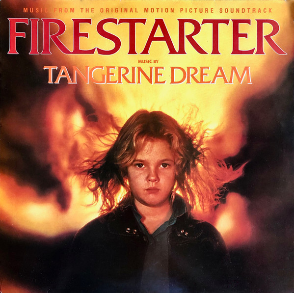 Tangerine Dream — Firestarter (Music From The Original Motion Picture Soundtrack)