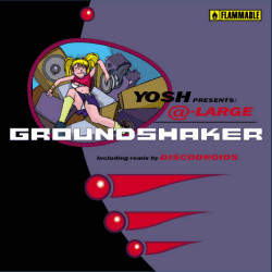 Yosh Presents @-Large — Groundshaker