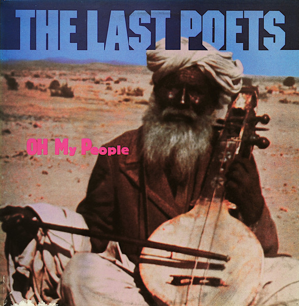 The Last Poets — Oh My People