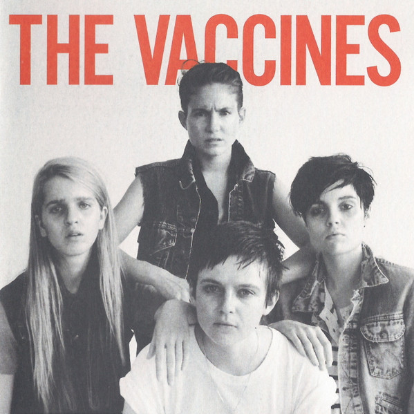 The Vaccines — Come Of Age