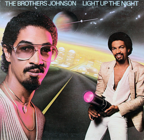 Brothers Johnson — Light Up The Night