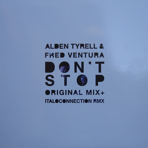 Alden Tyrell & Fred Ventura — Don't Stop