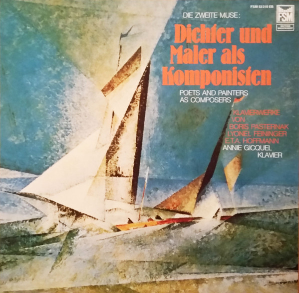 Boris Pasternak / Lyonel Feininger / E.T.A. Hoffmann , Annie Gicquel — Dichter Und Maler Als Komponisten