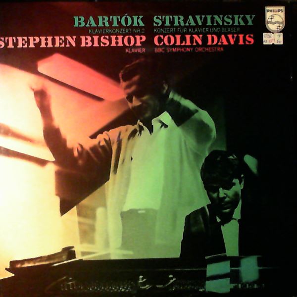 Bishop Stephen/BBC Symphony Orchestra (cond. Davis Colin) — Bartok - Piano Concerto No. 2, Stravinsky - Concerto For Piano And Wind Instruments