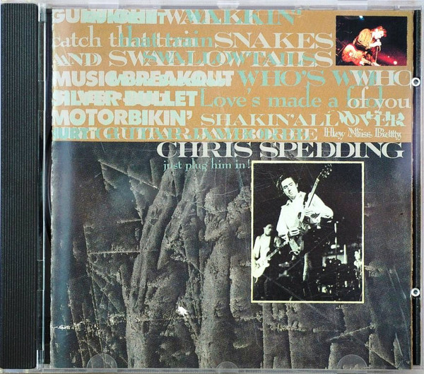 Chris Spedding — Just Plug Him In!