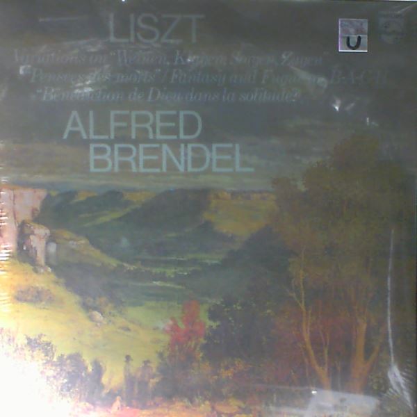 Brendel Alfred — Liszt - Variations on Weinen, Klagen, Sorgen, Zagen; Pensees Des Morts; Fantasy And Fugue on B-A-C-H; Benediction De Dieu Dans La Solitude