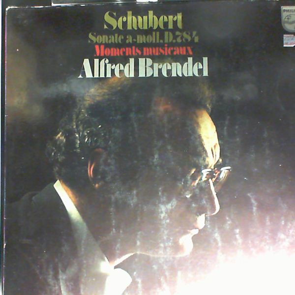 Brendel Alfred — Schubert - Sonate in a moll, d.784, Moments musicaux, op. 94, d.780