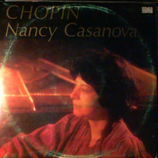 Casanova Nancy — Casanova Nancy Plays Chopin: Fantasia-Impromtu Op. 66, Berceuse Op. 57, Balada Op. 23, Fantasia Op. 49, Nocturno Op.27
