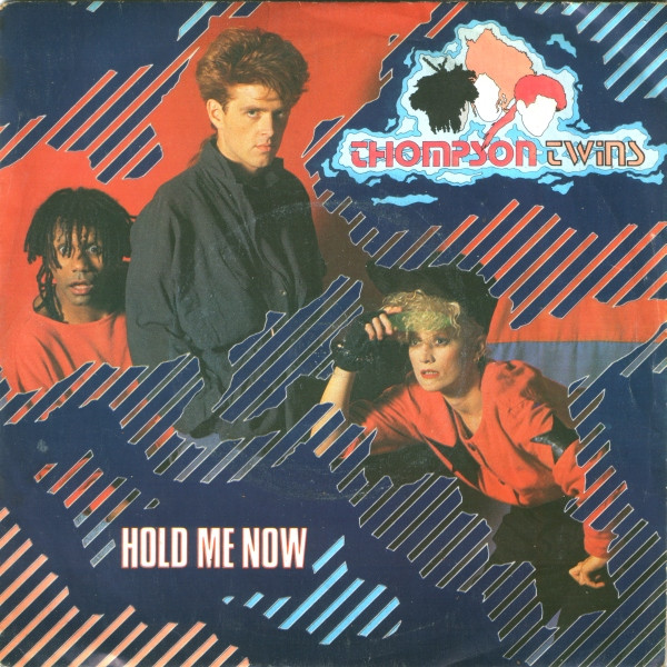 Thompson Twins — Hold Me Now