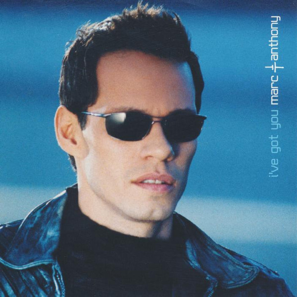 Marc Anthony — I've Got You