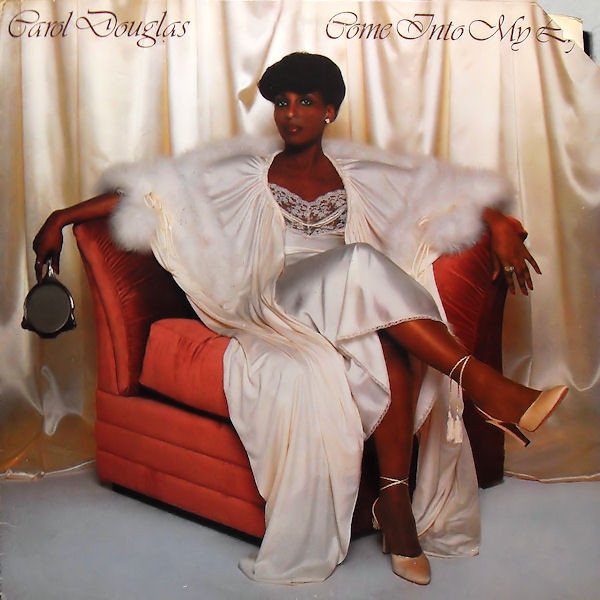 Carol Douglas — Come Into My Life