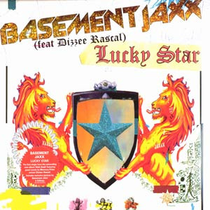 Basement Jaxx Feat Dizzee Rascal — Lucky Star