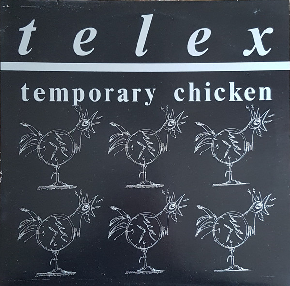 Telex — Temporary Chicken