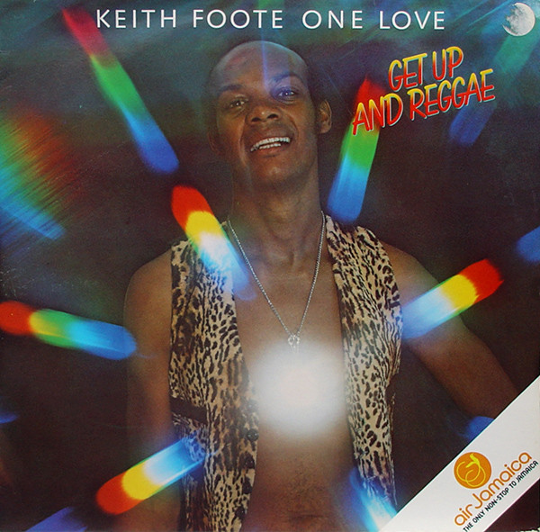 Keith Foote One Love — Get Up And Reggae