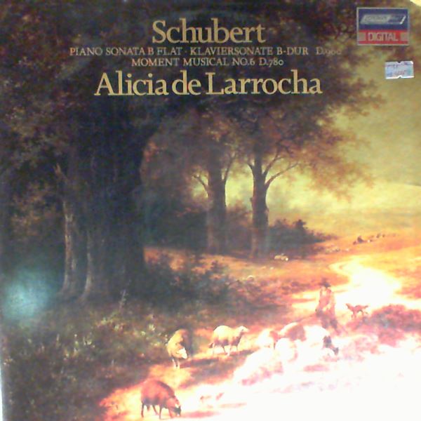 De Larrocha Alicia — Schubert - Piano Sonata In B Flat Dur Op. Post. D.960, Moment Musical No.6 D.780