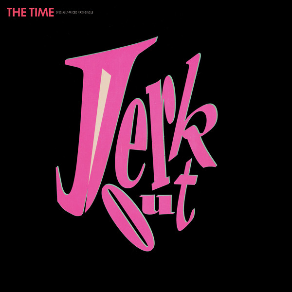 The Time — Jerk Out
