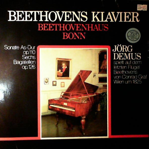 Demus Jorg — Beethovens Klavier - Sonate As-dur Op. 110 / Sechs Bagatellen Op. 126