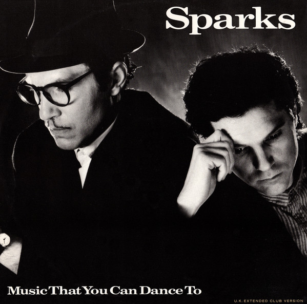 Sparks — Music That You Can Dance To