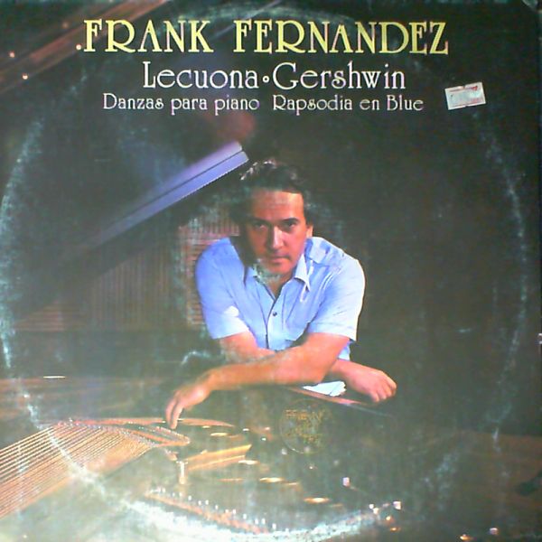 Fernandez Frank — Lecuona - Danzas para piano, Gershwin - Rapsodia en Blue