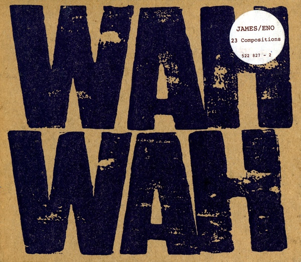 James / Brian Eno — Wah Wah
