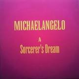 Michael Angelo — A Sorcerer's Dream