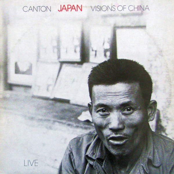 Japan — Canton / Visions Of China (Live)