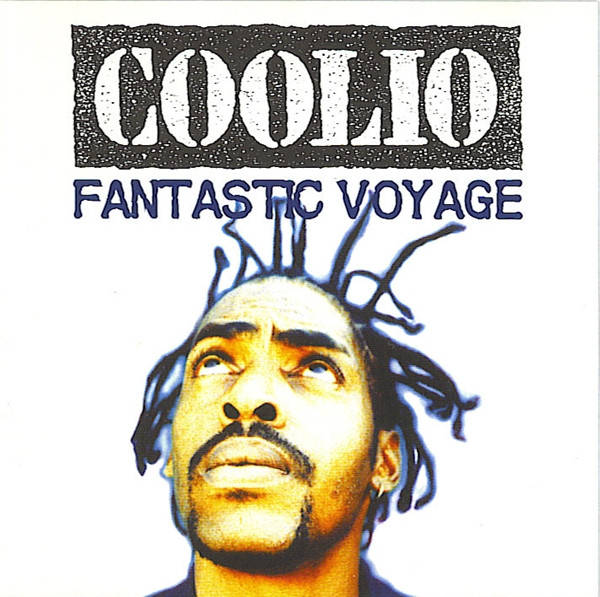 Coolio — Fantastic Voyage