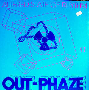 Out-Phaze — Altered State Of Rhythm