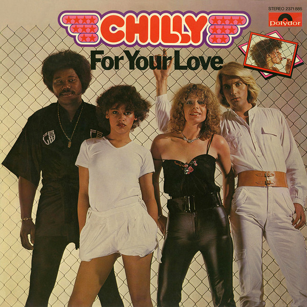 Chilly — For Your Love