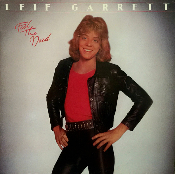 Leif Garrett — Feel The Need