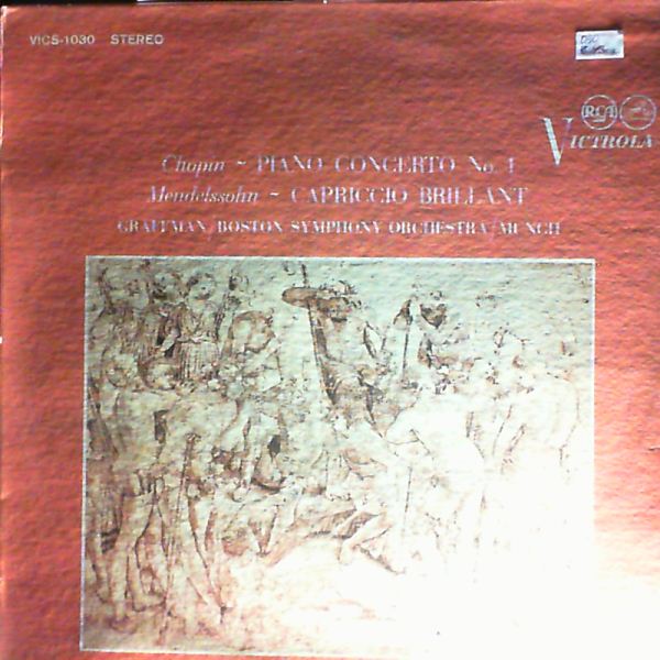 Graffman G./Boston Symphony Orchestra (cond. Munch Ch.) — Chopin - Piano concerto no. 1, Mendelssohn - Capriccio Brillant