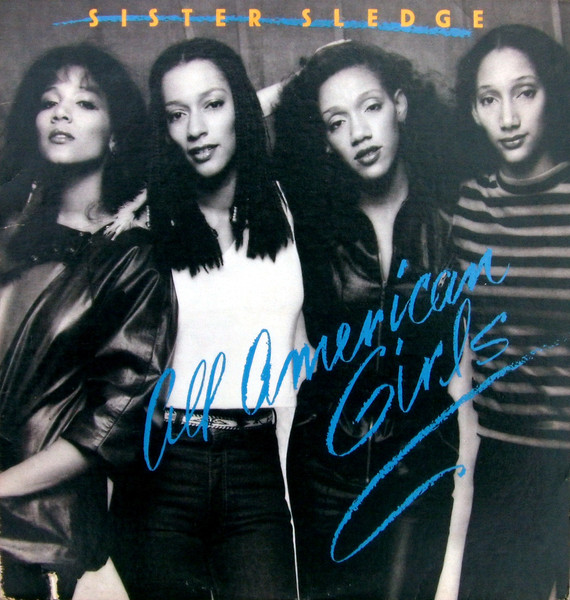 Sister Sledge — All American Girls