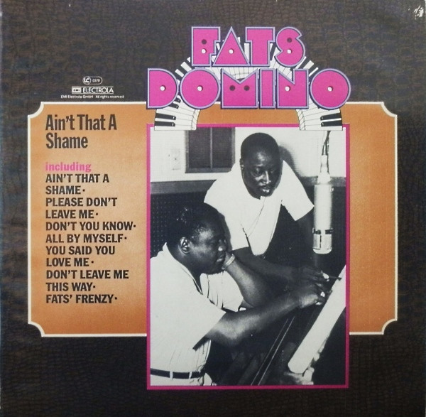 Fats Domino — Ain't That A Shame