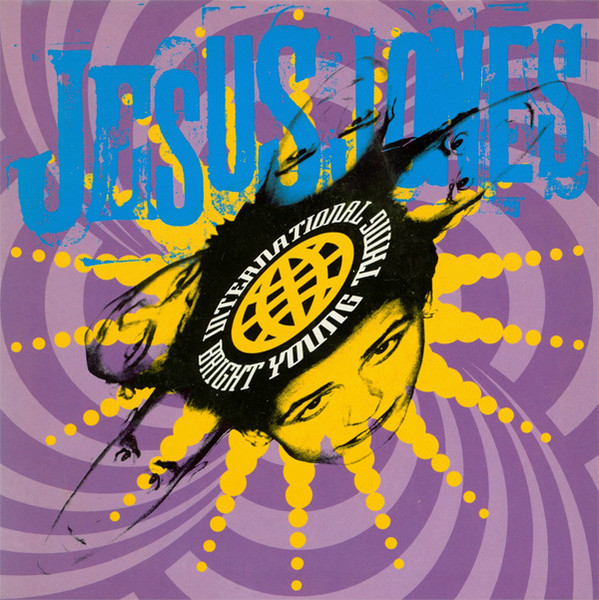 Jesus Jones — International Bright Young Thing