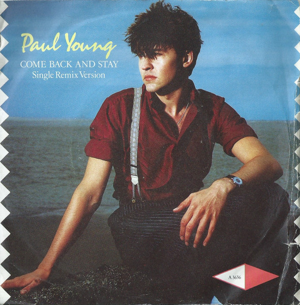Paul Young — Come Back And Stay (Scratch Mix) / Yours (Extended Club Mix Versions)