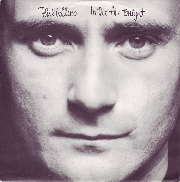 Phil Collins — In The Air Tonight (88' Remix) And (Extended Version)