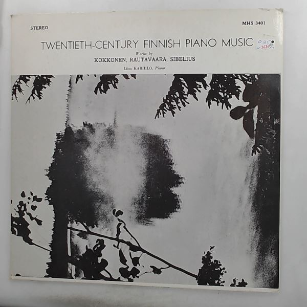 Karhilo Liisa — Twentieth-Century Finnish Piano Music: Sibelius, Kokkonen, Rautavaara