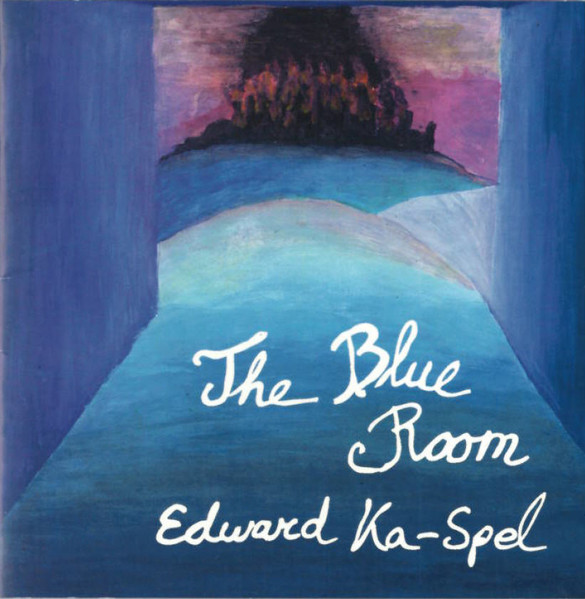 Edward Ka-Spel — The Blue Room