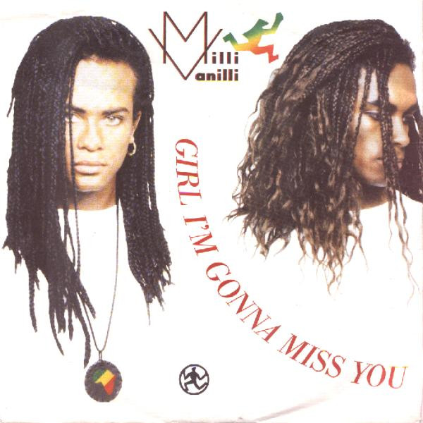 Milli Vanilli — Girl I'm Gonna Miss You