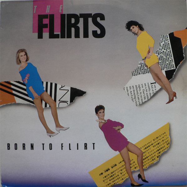 The Flirts — Born To Flirt