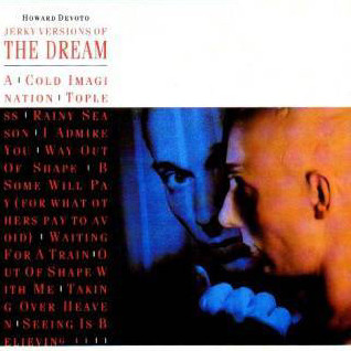 Howard Devoto — Jerky Versions Of The Dream