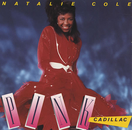 Natalie Cole — Pink Cadillac (Motorway Mixes)